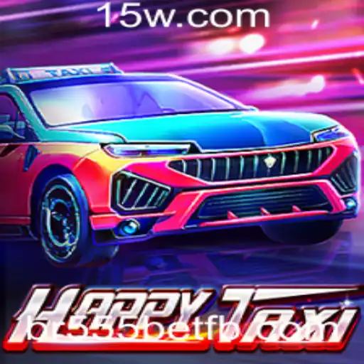 Descubra o Empolgante Mundo de HappyTaxi e Como Br555bet Está Agitando a Indústria de Jogos